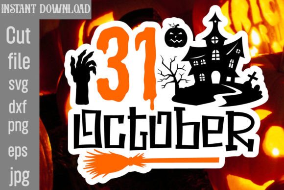 31 October SVG Cut File: Graphics for Crafts