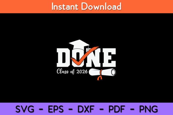 Done Class of 2026 Graduation Funny Graphics and Crafts Review