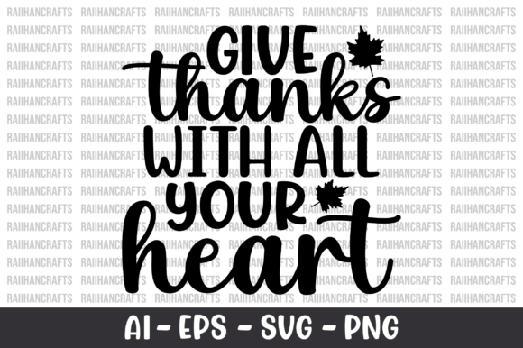 Give Thanks with All Your Heart SVG Graphics and Crafts Review