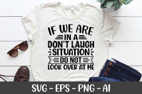 If We Are in a Don t Laugh Situation SVG Graphics and Crafts Review
