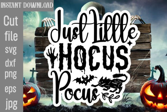 Just Little Hocus Pocus SVG Cut File: Graphics for Crafts & Branding