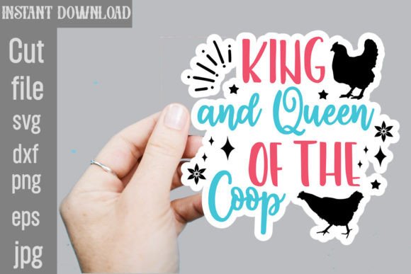 King and Queen of the Coop SVG Stickers: A Designer’s Review