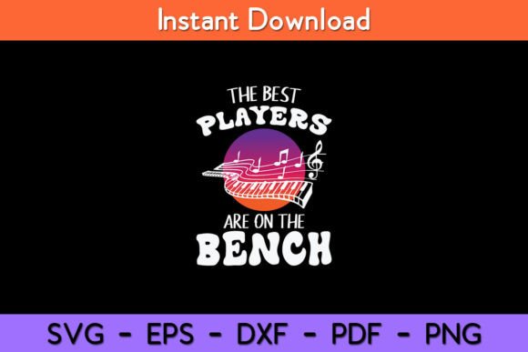 The Best Players Are on the Bench Funny Graphics and Crafts Review