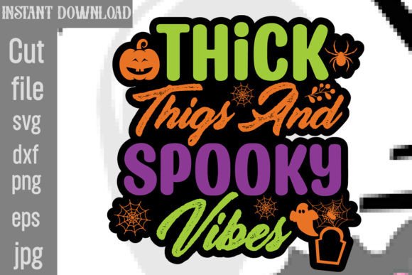Thick Thigs and Spooky Vibes SVG: A Brand Designer’s Review